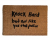 Knock Hard, but not like you the police funny doormat