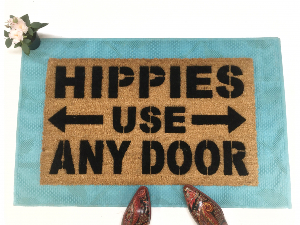 Hippies use ANY door