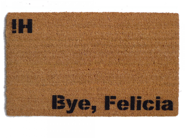 bye felicia doormat, funny Fridays