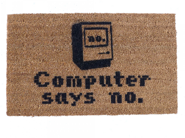 Computer says no Little Britain funny nerd doormat