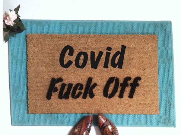 Covid Fuck Off  F Bomb doormat