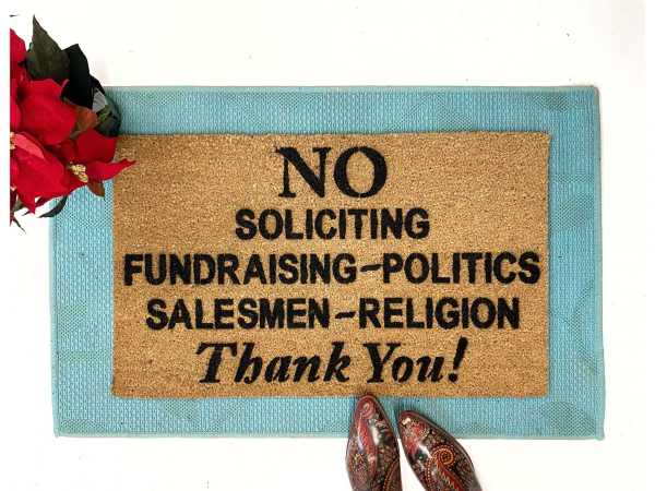 outdoor coir "No Soliciting/politics/religion/salesmen" go away doormat