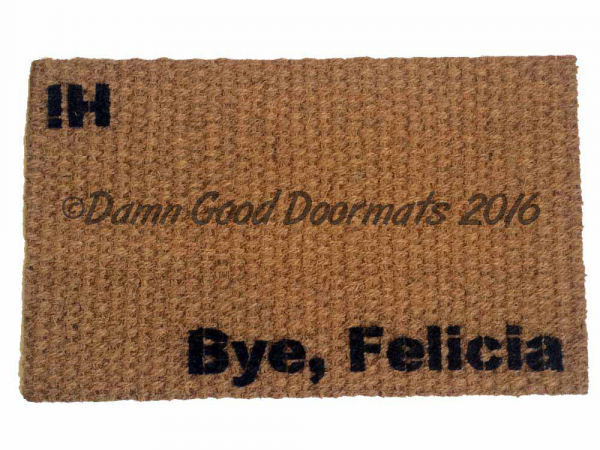 Bye Felicia doormat