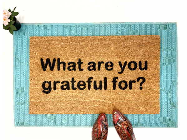 mantra doormat What are you grateful for mantra doormat