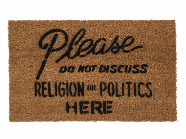 No Religion or Politics doormat