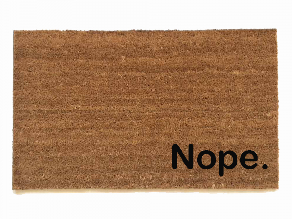 Nope. funny rude doormat