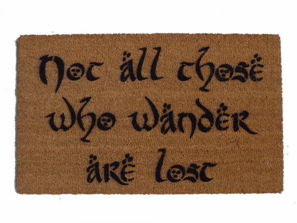 JRR Tolkien Not all those who wander are lost nerd doormat