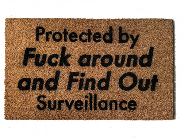 Protected by Fuck around and Find out Surveillance doormat