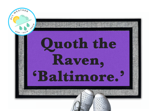 Superbowl  Baltimore Ravens Poe quote doormat