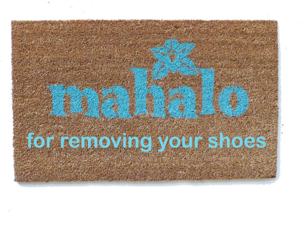 Mahalo for removing your shoes Hawaiian tiki style doormat