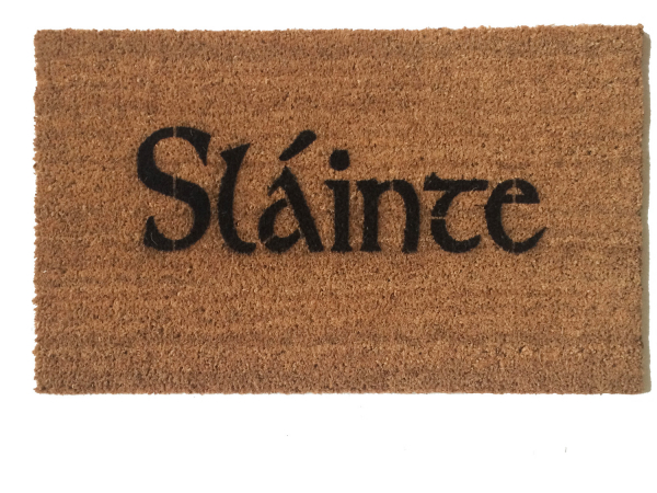 Sláinte  Irish drinking toast "health" doormat St. Patrick's Day