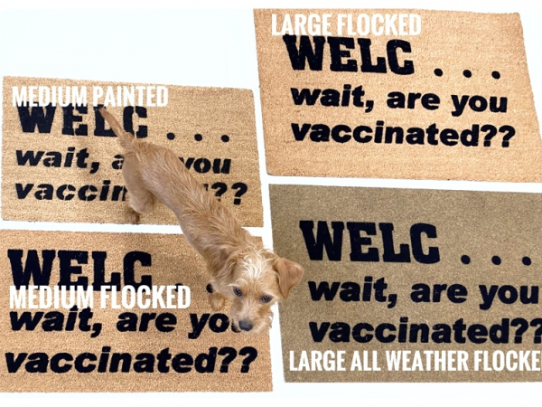 Welc...wait, are you vaccinated? funny covid 19 coronavirus doormat