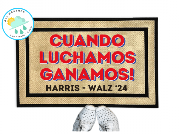 Cuando Luchamos Ganamos! SPANISH When we fight we win! doormat Vote for Presiden