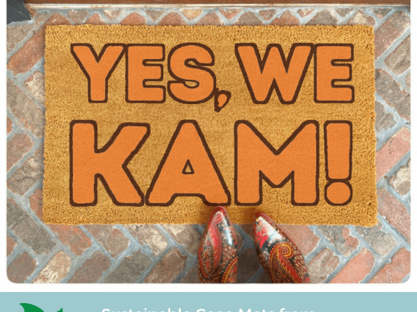 coir doormat reading "Yes we Kam!" in bright orange