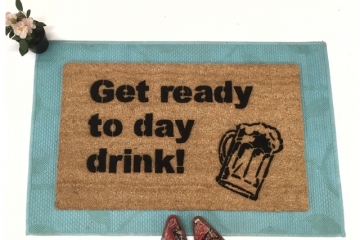 Get ready to Day Drink doormat Beer Mug