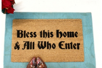 Bless this home and all who enter