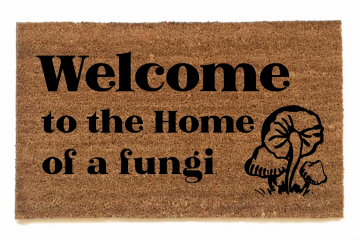 Home of a fungii | Mushroom welcome mat | Damn Good Doormats