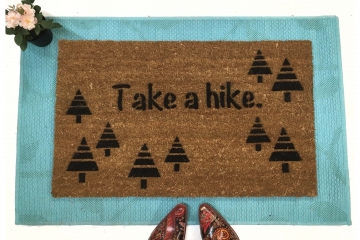 Take a hike, get outside or go away