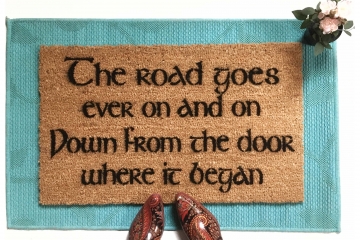 The ROAD goes ever on Tolkien quote nerdy doormat