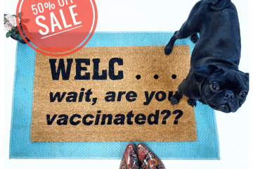 WELC... wait, are you vaccinated? doormat SALE