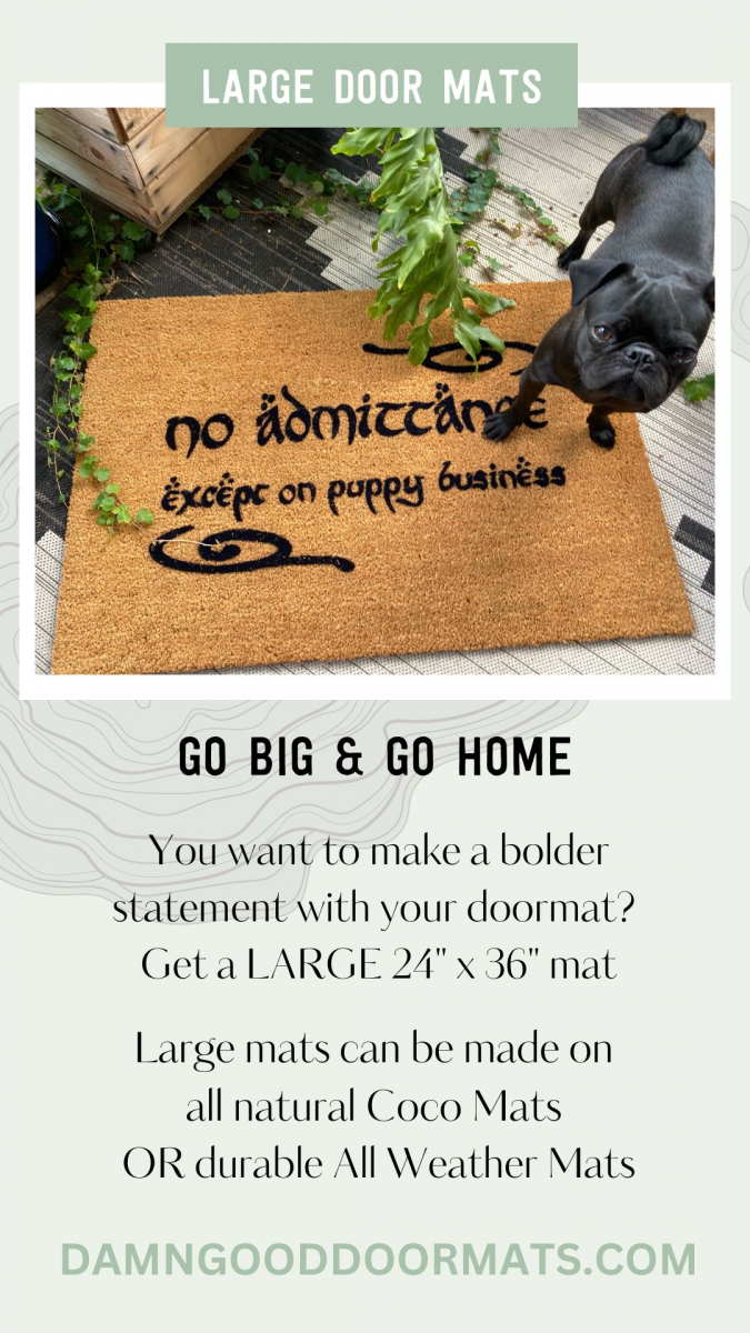picture of a large doormat reading "no admittance except on puppy business" as a play on the Tolkien Hobbit quote "no admittance except on party business" with a litlle black pug standing on the doormat